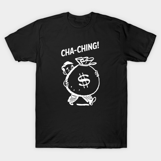 Cha-Ching! Retro Man Reseller with Money Bag - White T-Shirt by SmokyKitten